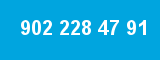 902 228 47 91